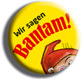 Wir sagen BANTAM!