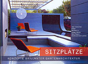 Sitzplätze - Konzepte brillianter Gartenarchitektur