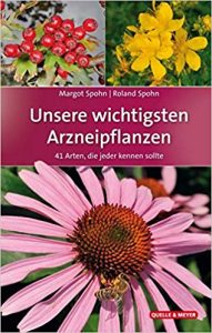 Unsere wichtigsten Arzneipflanzen